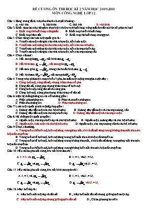 Đề cương ôn thi học kì 2 môn Công nghệ Lớp 12 - Năm học 2009-2010